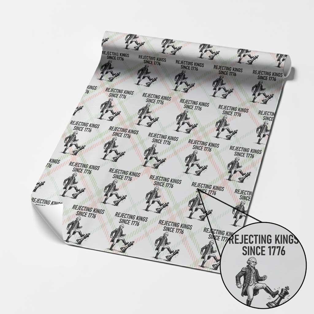 Rejecting Kings Since 1776 Wrapping Paper Roll Funny George Washington TS12 Christmas Plaid Print Your Wear