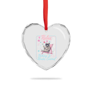Relax Nothing Is Under Control Heart Crystal Glass Ornament Chill Raccoon Beach Vacation Gift TS14 Print Your Wear