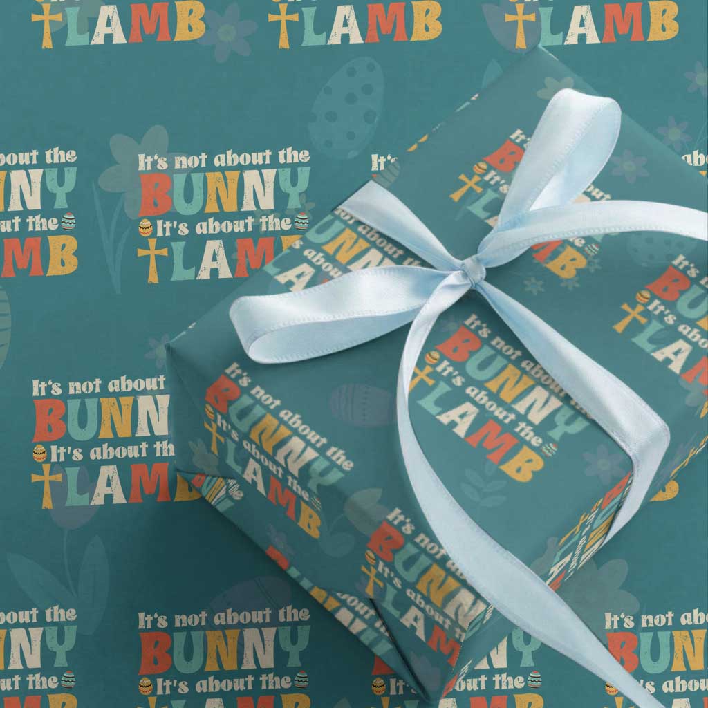 Religious Easter Wrapping Paper Roll Retro Its Not About The Bunny Its About The Lamb TS10 Teal Print Your Wear