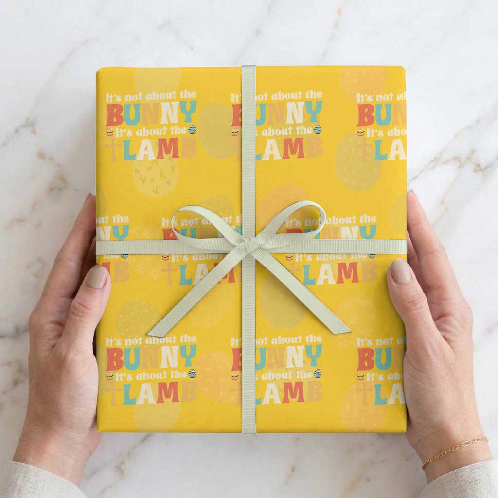 Religious Easter Wrapping Paper Roll Retro Its Not About The Bunny Its About The Lamb TS10 Yellow Print Your Wear