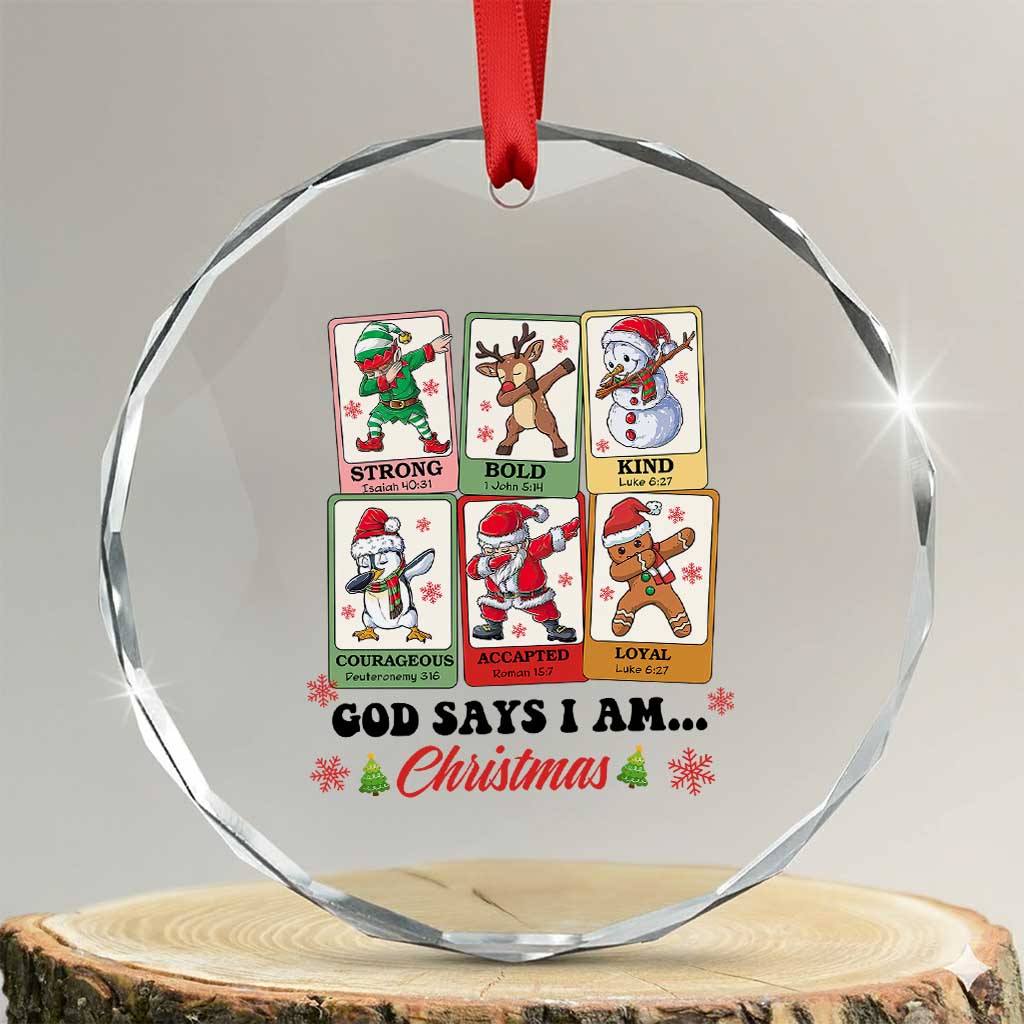 Religious Xmas Crystal Glass Ornament God Says I Am Christian Bible TS10 Transparent Glass 3'' Circle Print Your Wear