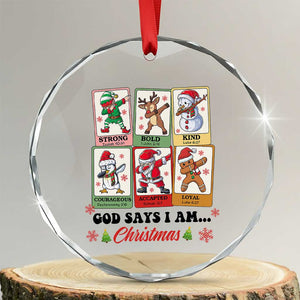 Religious Xmas Crystal Glass Ornament God Says I Am Christian Bible TS10 Transparent Glass 3'' Circle Print Your Wear