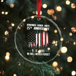 Remember Honor Unite 9 11 Memorial 25th Anniversary Crystal Glass Ornament We Will Never Forget Patriotic American Flag