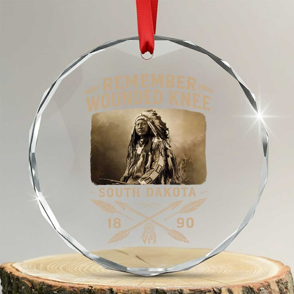 Remember Wounded Knee Crystal Glass Ornament Spotted Elk Lakota Sioux Native American History TS10 Transparent Glass 3'' Circle Print Your Wear