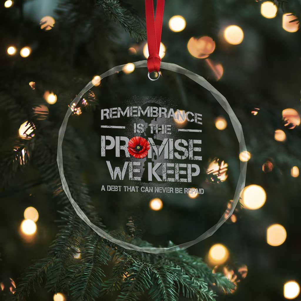 Remembrance Is The Promise We Keep Crystal Glass Ornament Memorial Day TS11 Print Your Wear