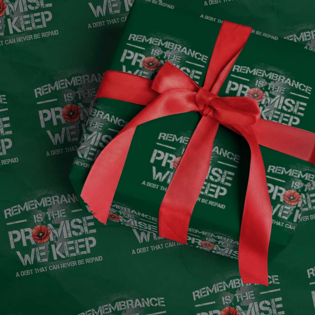 Remembrance Is The Promise We Keep Wrapping Paper Roll Memorial Day TS11 Green Print Your Wear