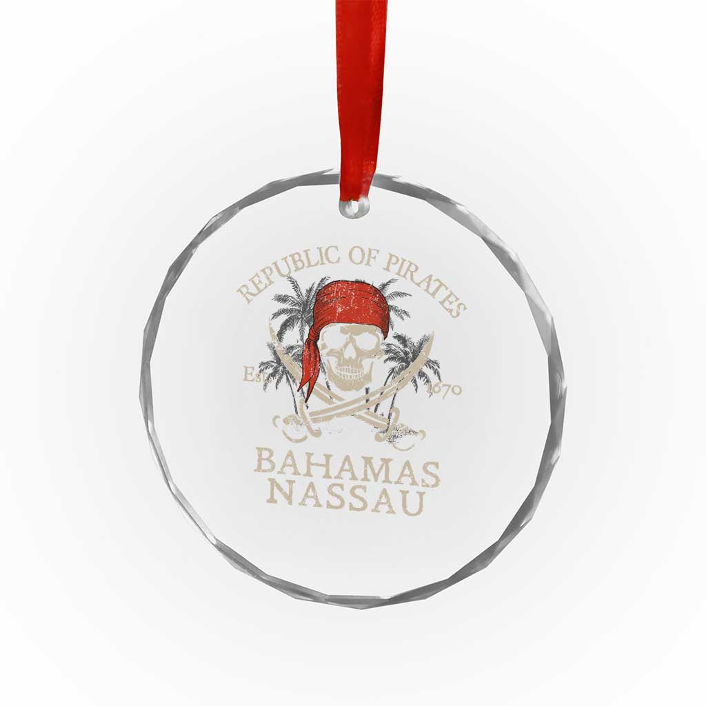 Republic Of Pirates Nassau Bahamas Crystal Glass Ornament Vintage Caribbean Summer Vacation TS10 Transparent Glass 3'' Circle Print Your Wear