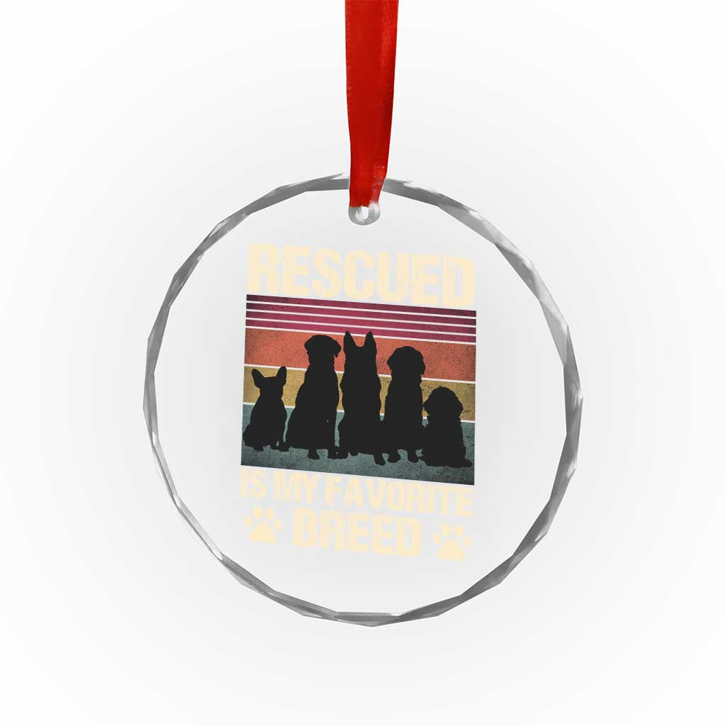 Rescued Is My Favorite Breed Crystal Glass Ornament Adopt A Shelter Pet Cat Dog Adoption Animal Rescue TS10 Transparent Glass 3'' Circle Print Your Wear