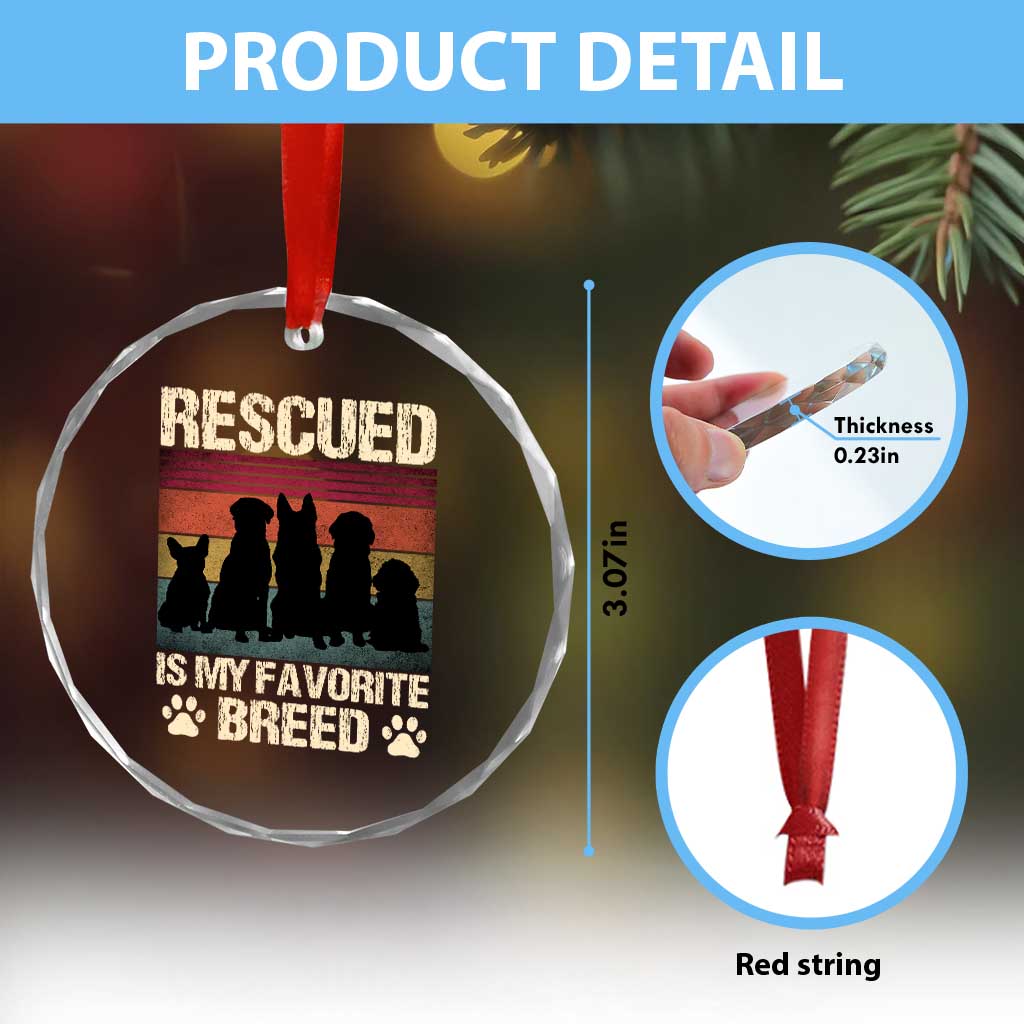 Rescued Is My Favorite Breed Crystal Glass Ornament Adopt A Shelter Pet Cat Dog Adoption Animal Rescue TS10 Print Your Wear