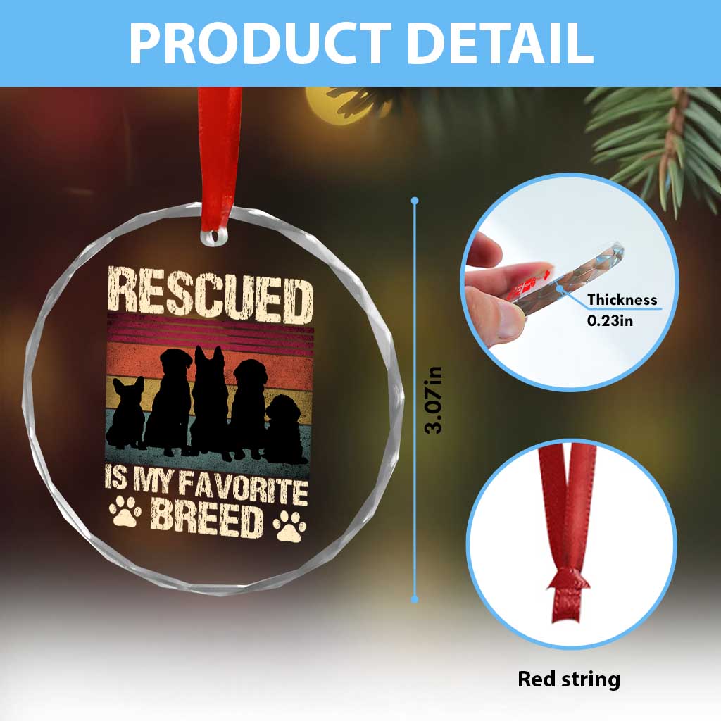 Rescued Is My Favorite Breed Crystal Glass Ornament Adopt A Shelter Pet Cat Dog Adoption Animal Rescue TS10 Print Your Wear
