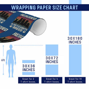 Rescued Is My Favorite Breed Wrapping Paper Roll Adopt A Shelter Pet Cat Dog Adoption Animal Rescue TS10 Print Your Wear
