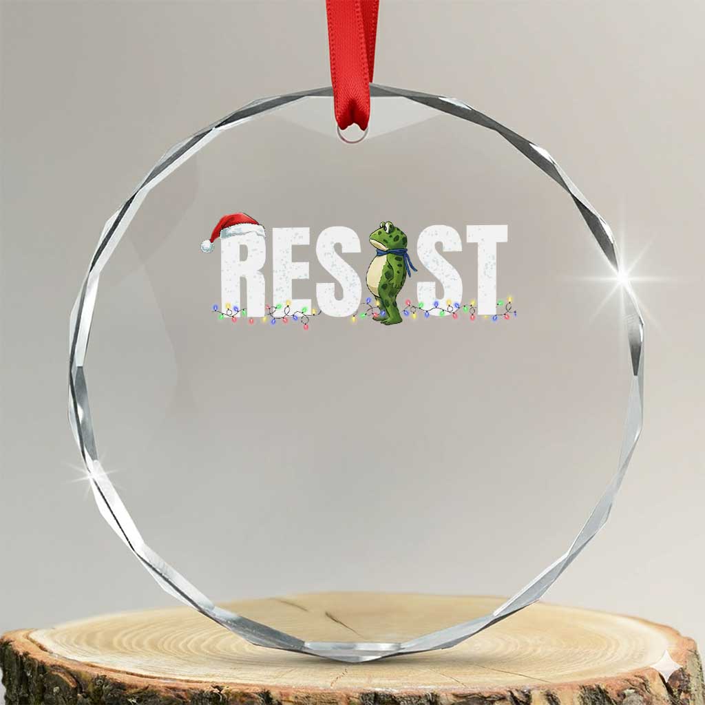 Resist Frog Christmas Crystal Glass Ornament Funny Portland Protest ICE Activist Meme 2025 TS14 Transparent Glass 3'' Circle Print Your Wear