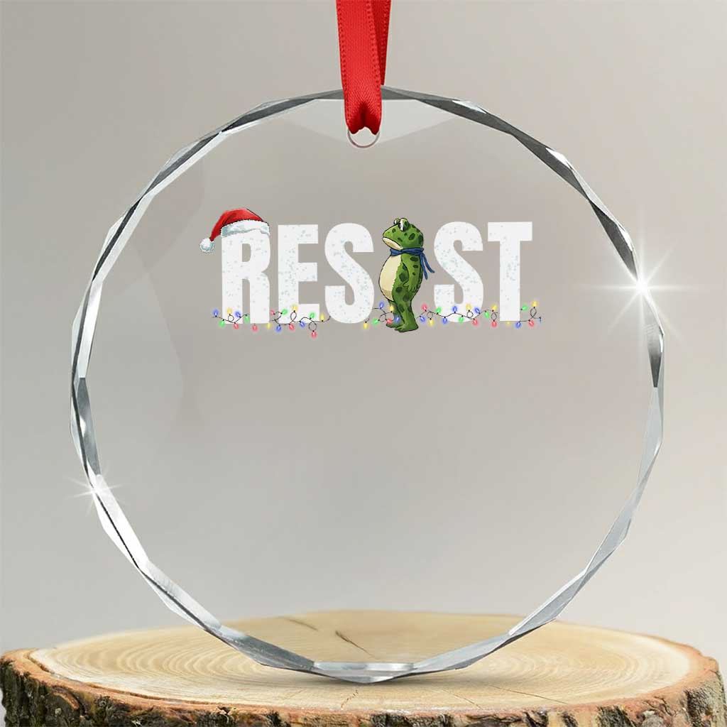 Resist Frog Christmas Crystal Glass Ornament Funny Portland Protest ICE Activist Meme 2025 TS14 Transparent Glass 3'' Circle Print Your Wear