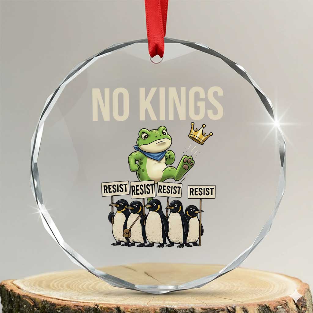 Resist Frog Crystal Glass Ornament No Kings Funny Portland Protest ICE Activist Meme TS14 Transparent Glass 3'' Circle Print Your Wear