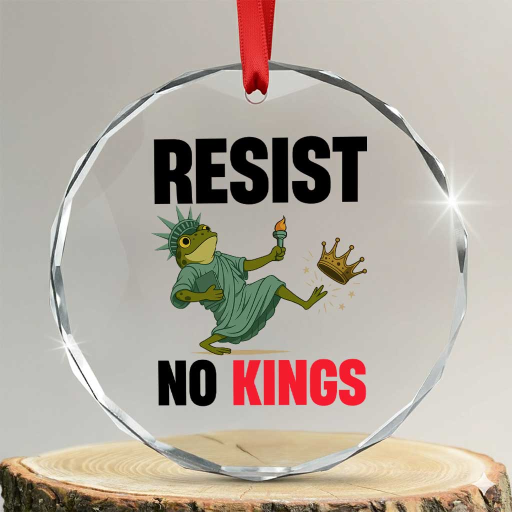 Resist Frog Crystal Glass Ornament No Kings In America Political 2025 TS14 Transparent Glass 3'' Circle Print Your Wear