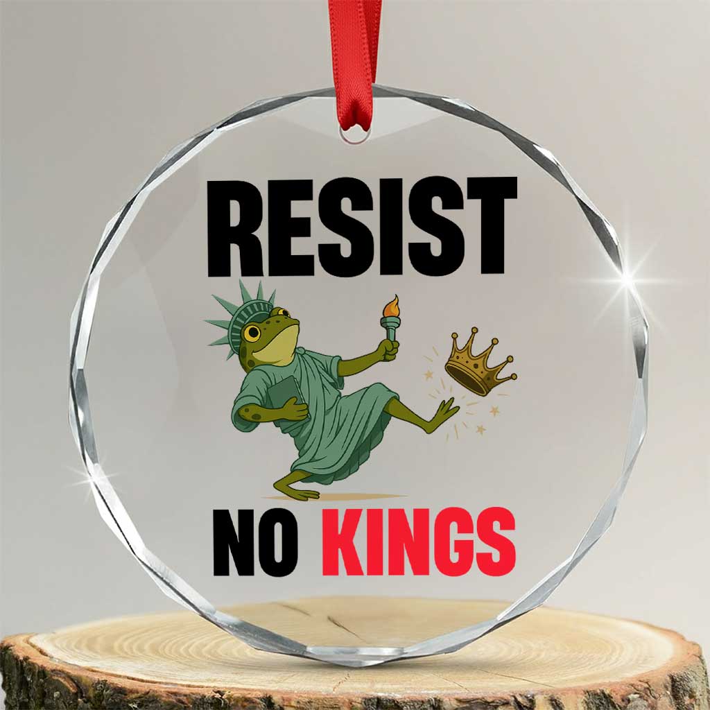 Resist Frog Crystal Glass Ornament No Kings In America Political 2025 - Print Your Wear