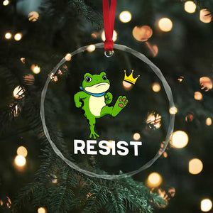 Resist Frog Kicking Crown Crystal Glass Ornament Funny No Kings In America Free Portland TS02 Print Your Wear