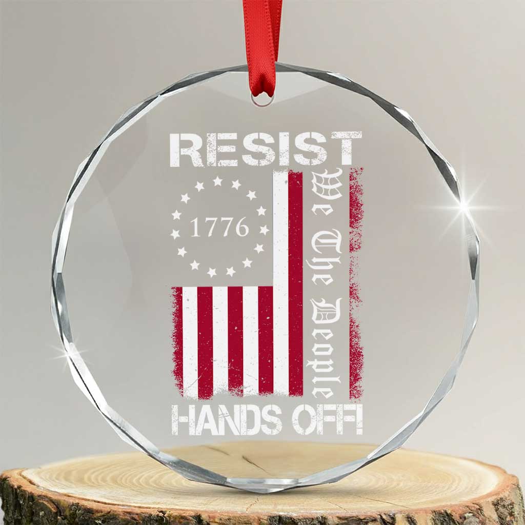 Resist Hands Off Crystal Glass Ornament Vintage American Betsy Ross Flag We The People TS02 Transparent Glass 3'' Circle Print Your Wear