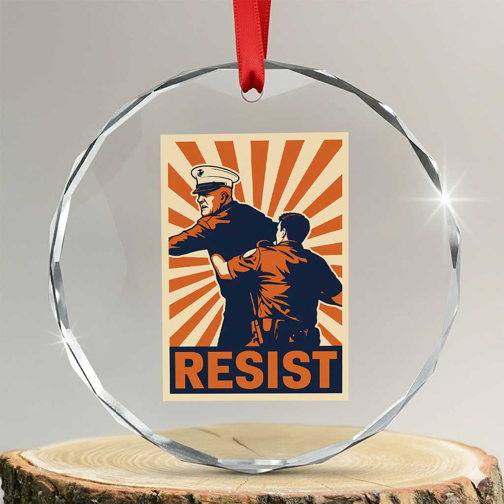 Resist Marine Veteran Political Protest Crystal Glass Ornament America First Anti War TS02 Transparent Glass 3'' Circle Print Your Wear