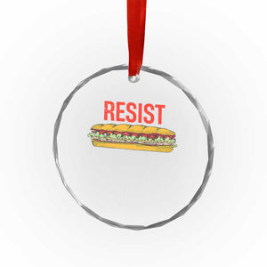 Resist Sandwich Crystal Glass Ornament Sarcastic Food Revolution Political Satire TS02 Print Your Wear