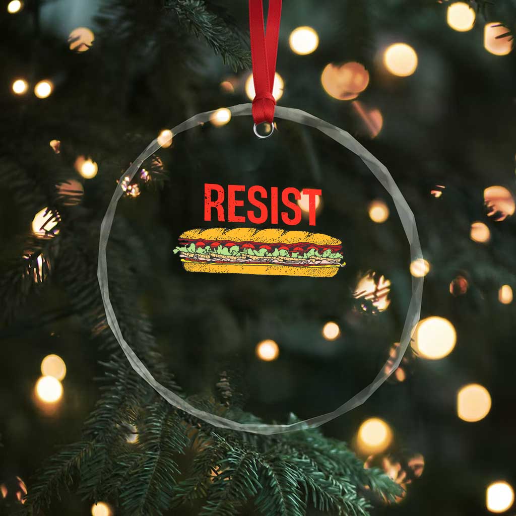Resist Sandwich Crystal Glass Ornament Sarcastic Food Revolution Political Satire TS02 Print Your Wear