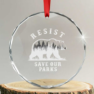 Resist Save Our Parks Crystal Glass Ornament Bear US National Parks Wildlife Nature TS02 Transparent Glass 3'' Circle Print Your Wear