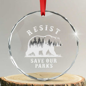 Resist Save Our Parks Crystal Glass Ornament Bear US National Parks Wildlife Nature - Print Your Wear