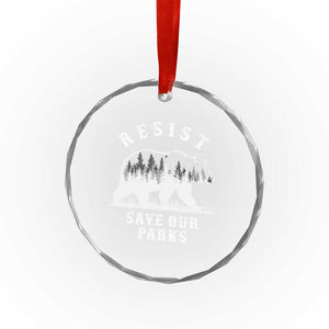 Resist Save Our Parks Crystal Glass Ornament Bear US National Parks Wildlife Nature - Print Your Wear