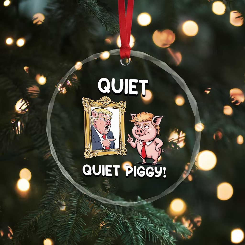 Resistance Movement Quiet Quiet Piggy Crystal Glass Ornament Funny Pig Political - Print Your Wear