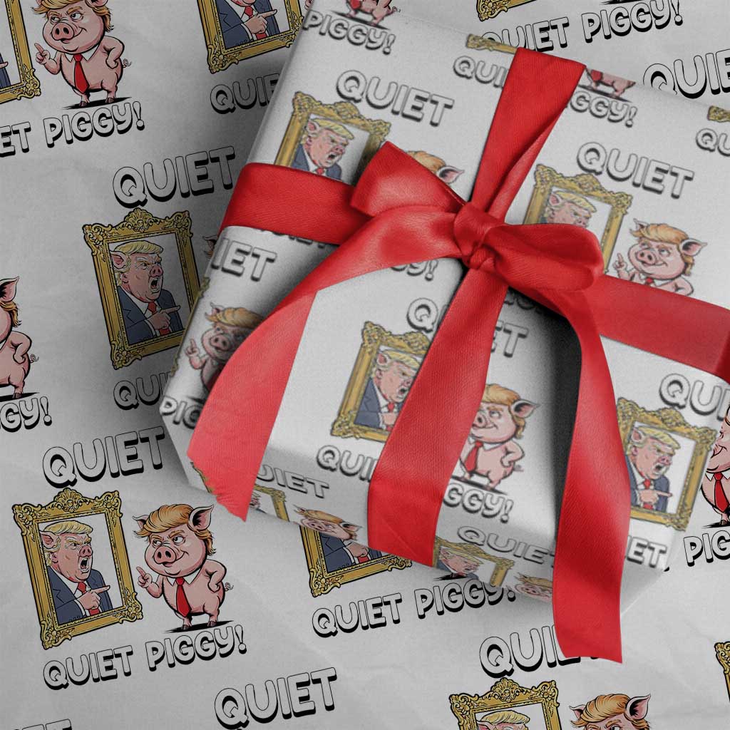 Resistance Movement Quiet Quiet Piggy Wrapping Paper Roll Funny Pig Political TS12 White Print Your Wear