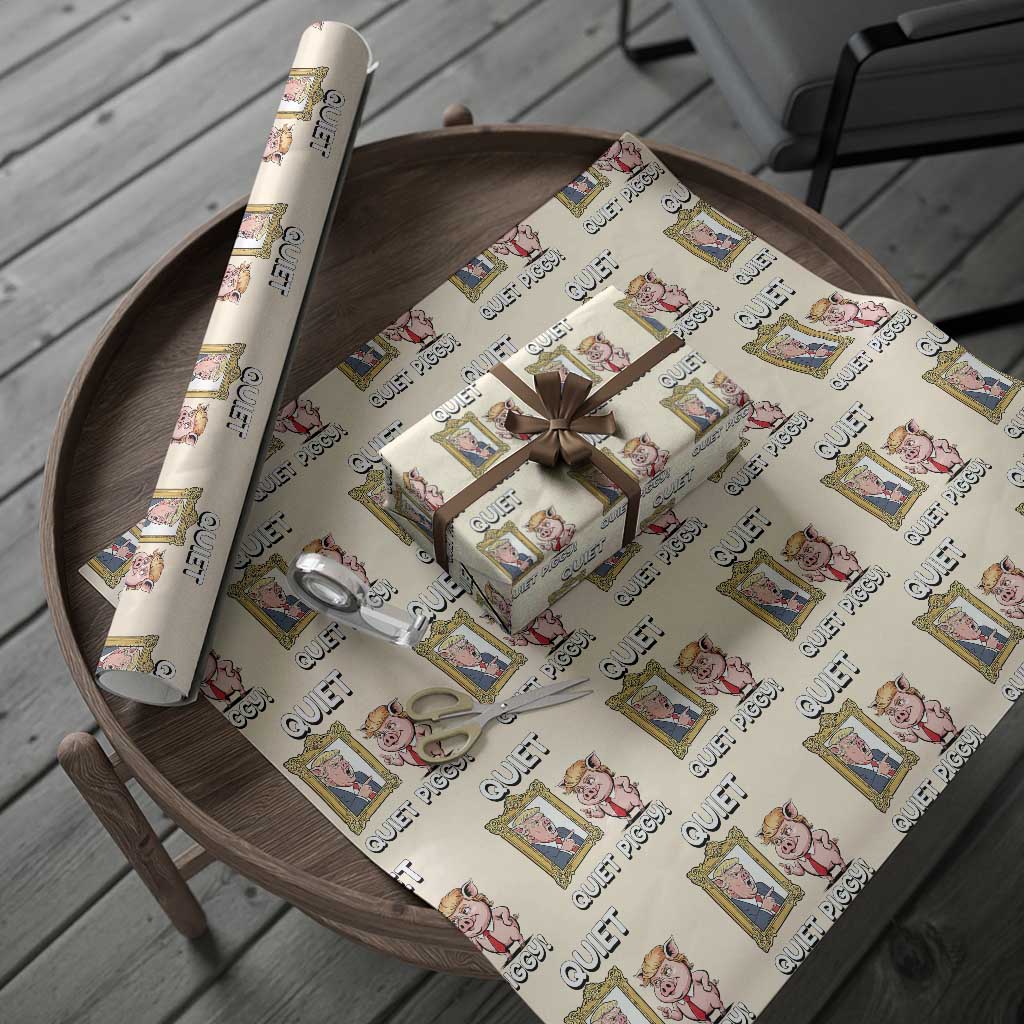 Resistance Movement Quiet Quiet Piggy Wrapping Paper Roll Funny Pig Political TS12 Beige Print Your Wear