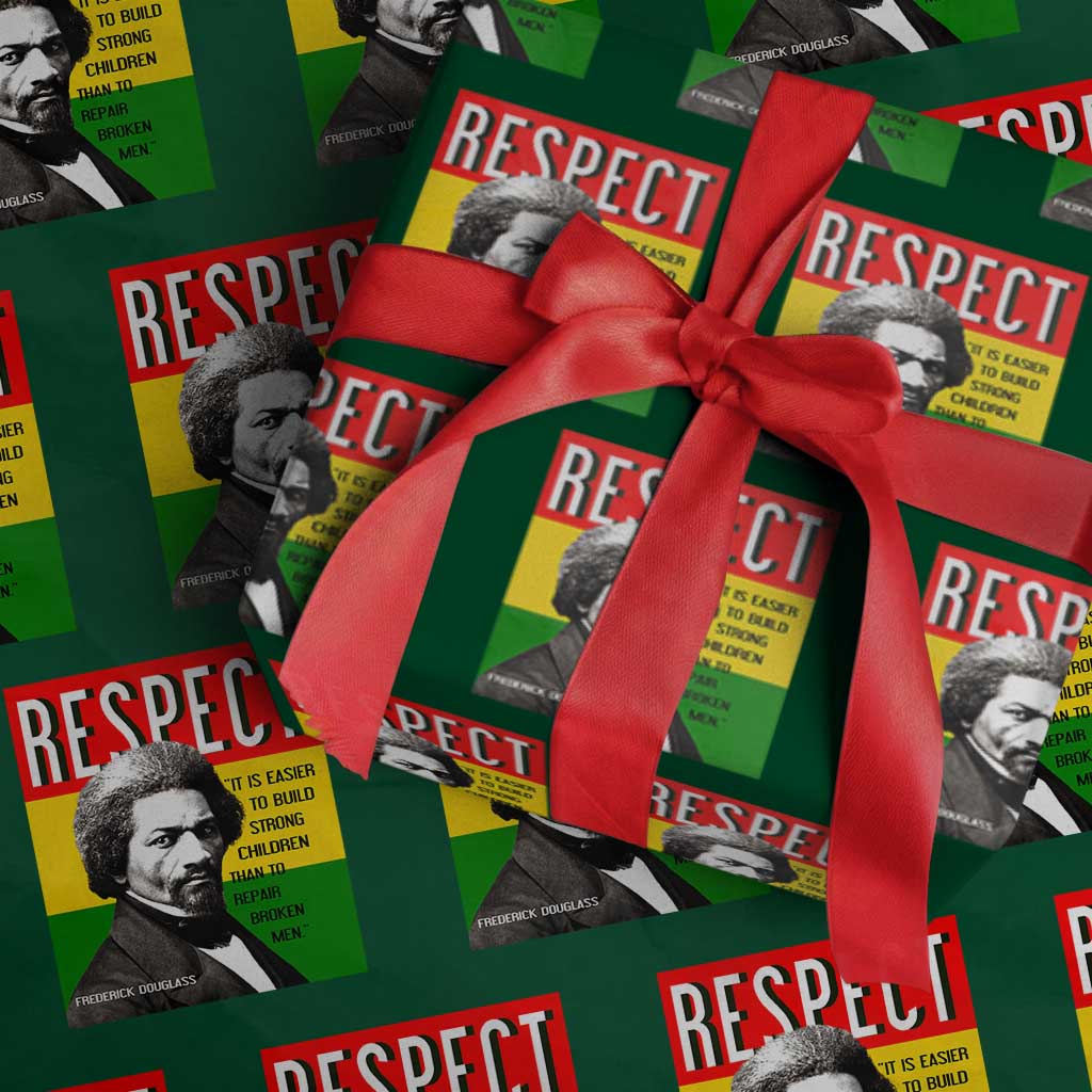 Respect Frederick Douglass Wrapping Paper Roll It Is Easier To Build Strong Children Empowerment TS02 Green Print Your Wear