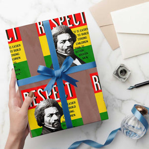 Respect Frederick Douglass Wrapping Paper Roll It Is Easier To Build Strong Children Empowerment TS02 Mocha Print Your Wear
