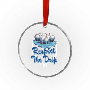 Respect The Drip Baseball Crystal Glass Ornament Driping Ice Cream Sport Lover TS02 Print Your Wear