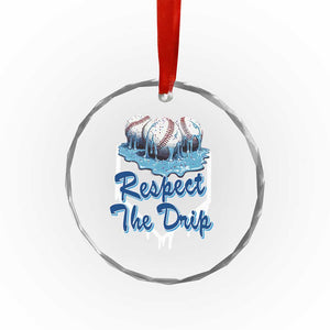 Respect The Drip Baseball Crystal Glass Ornament Driping Ice Cream Sport Lover TS02 Print Your Wear