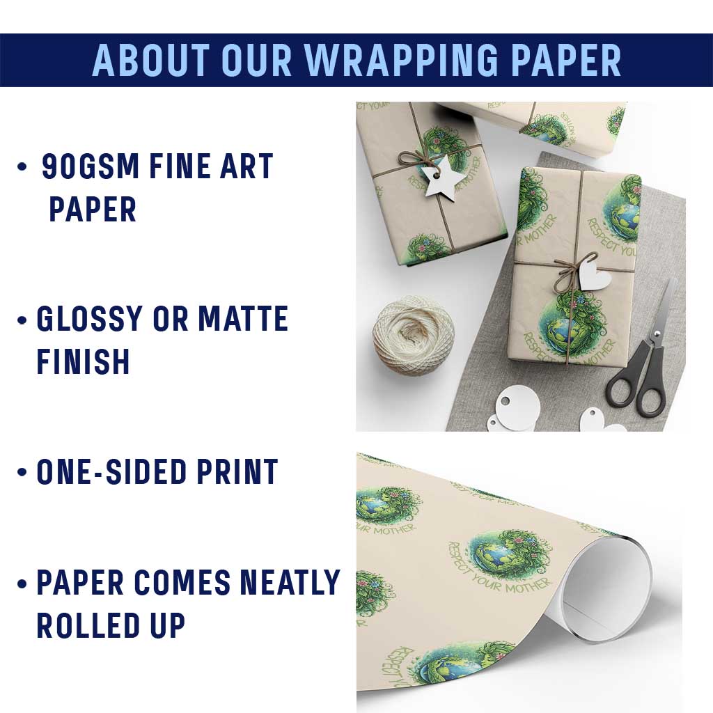 Respect Your Mother Wrapping Paper Roll Earth Mother Hugging Planet TS12 Print Your Wear