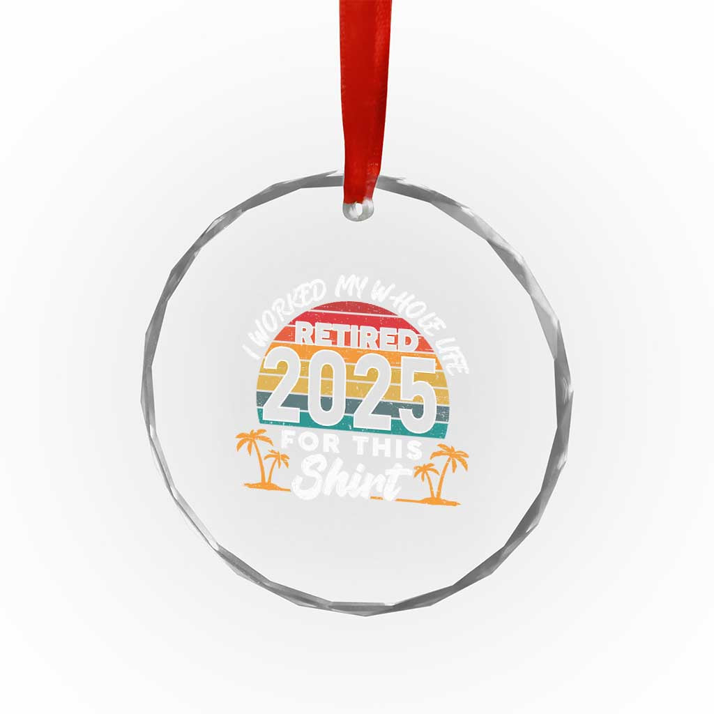 Retired 2025 Crystal Glass Ornament Retro Retirement Summer Vibes TS10 Print Your Wear