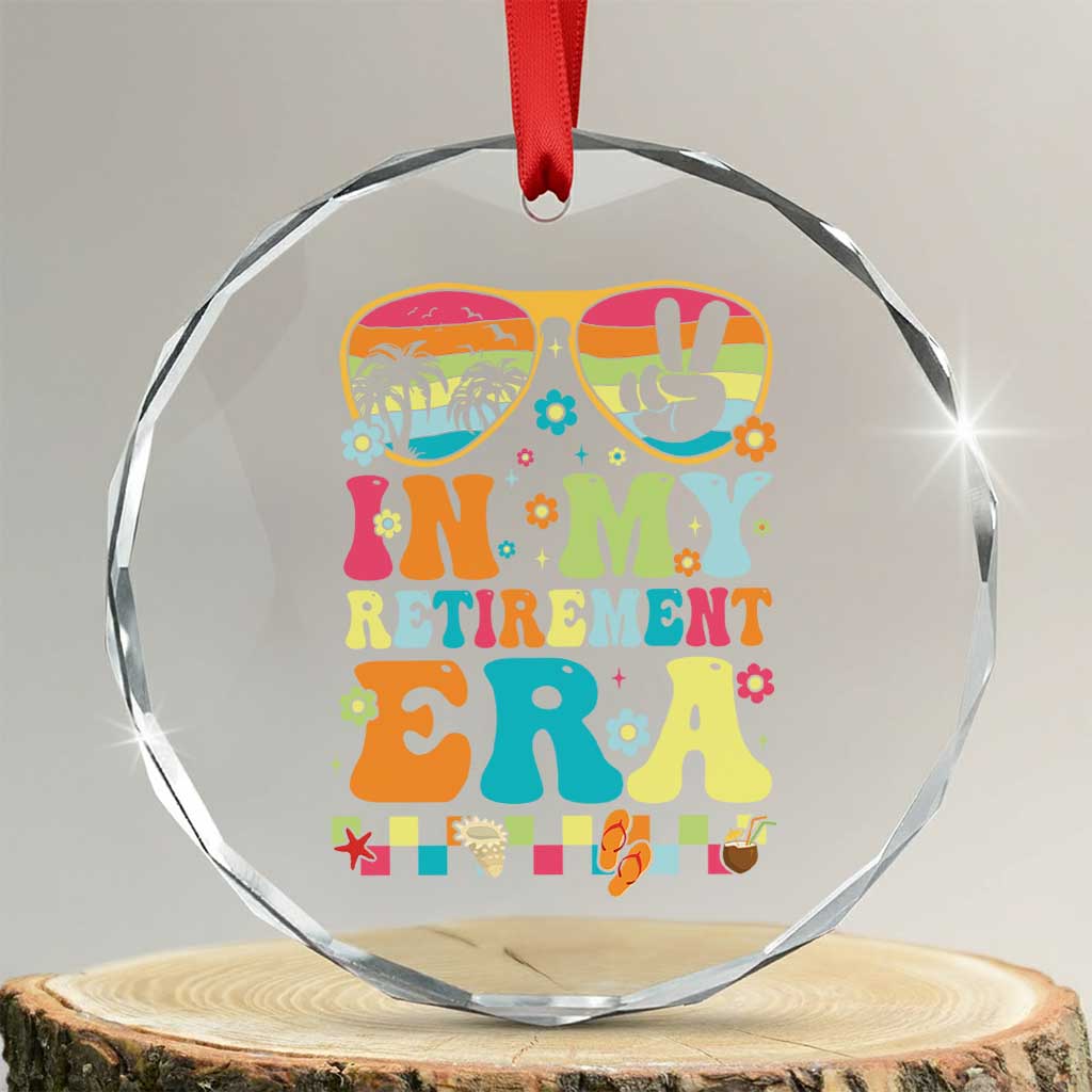 Retired Est 2025 Crystal Glass Ornament In My Retirement Era Groovy Summer Vibes TS10 Transparent Glass 3'' Circle Print Your Wear