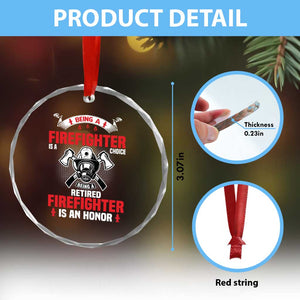 Retired Firefighter Crystal Glass Ornament Is An Honor Funny Retirement Gifts TS10 Print Your Wear