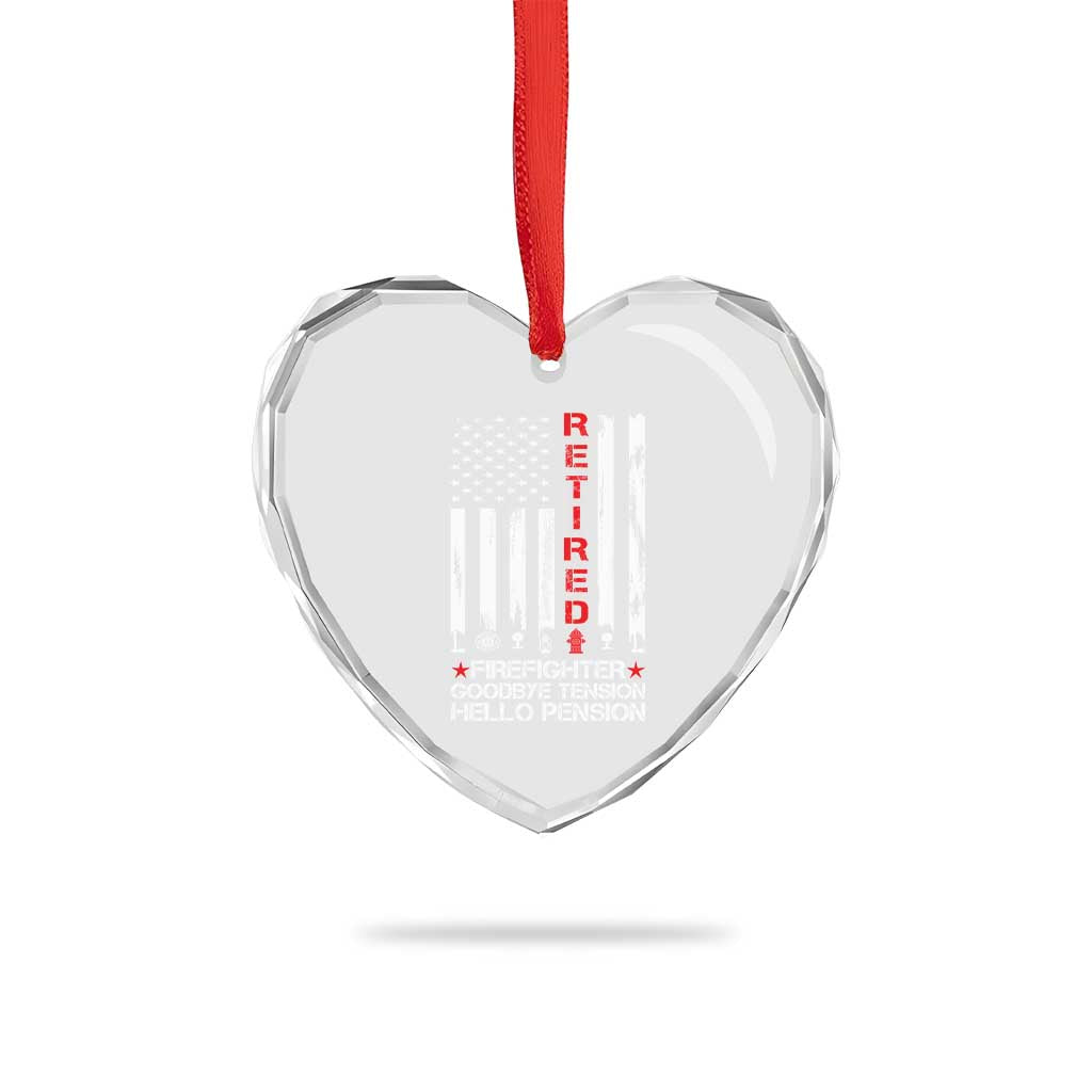 Retired Firefighter Heart Crystal Glass Ornament Goodbye Tension Hello Pension Fireman Retirement Gifts TS10 Print Your Wear
