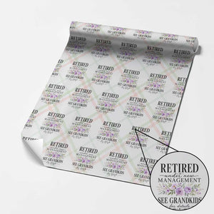 Retired Grandma Gift Wrapping Paper Roll Retired Under New Management See Grandkids For Details Retirement Flower Graphic TS10 Christmas Plaid Print Your Wear