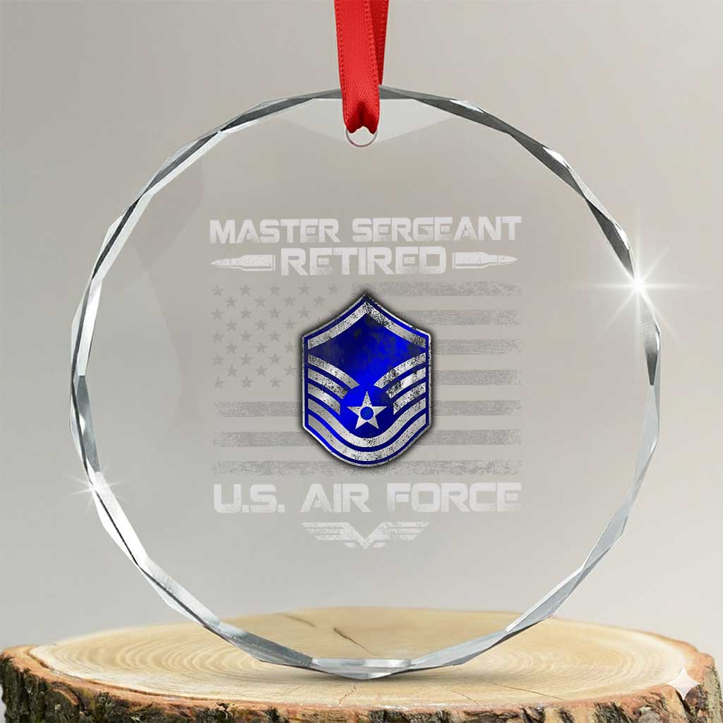 Retired Master Sergeant Of The Air Force Veteran Crystal Glass Ornament Vintage USA Flag Veterans TS10 Transparent Glass 3'' Circle Print Your Wear