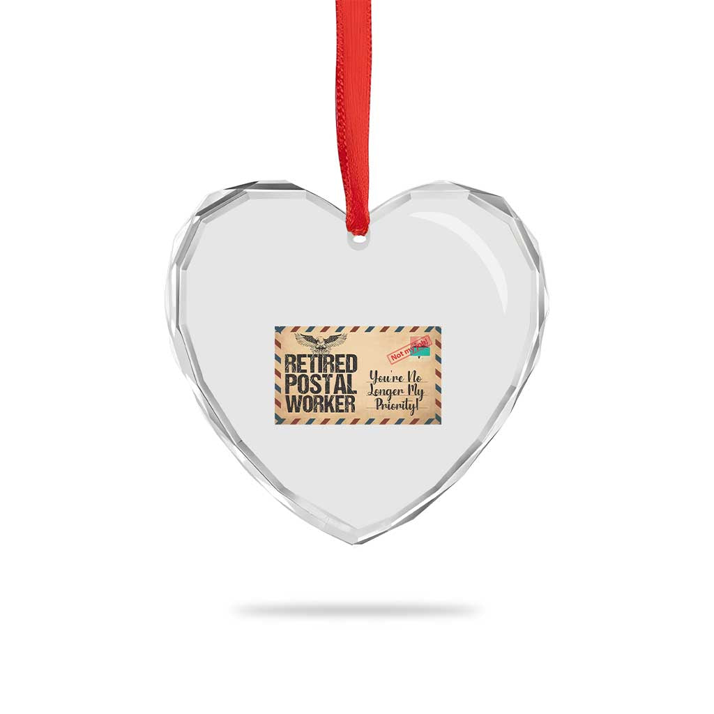 Retired Postal Worker Heart Crystal Glass Ornament No Longer My Priority Retirement Gifts TS10 Print Your Wear