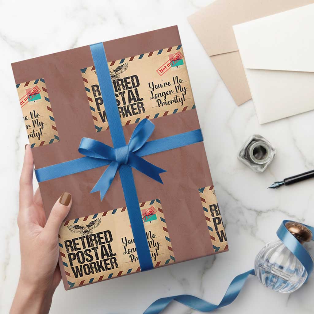 Retired Postal Worker Wrapping Paper Roll No Longer My Priority Retirement Gifts TS10 Mocha Print Your Wear