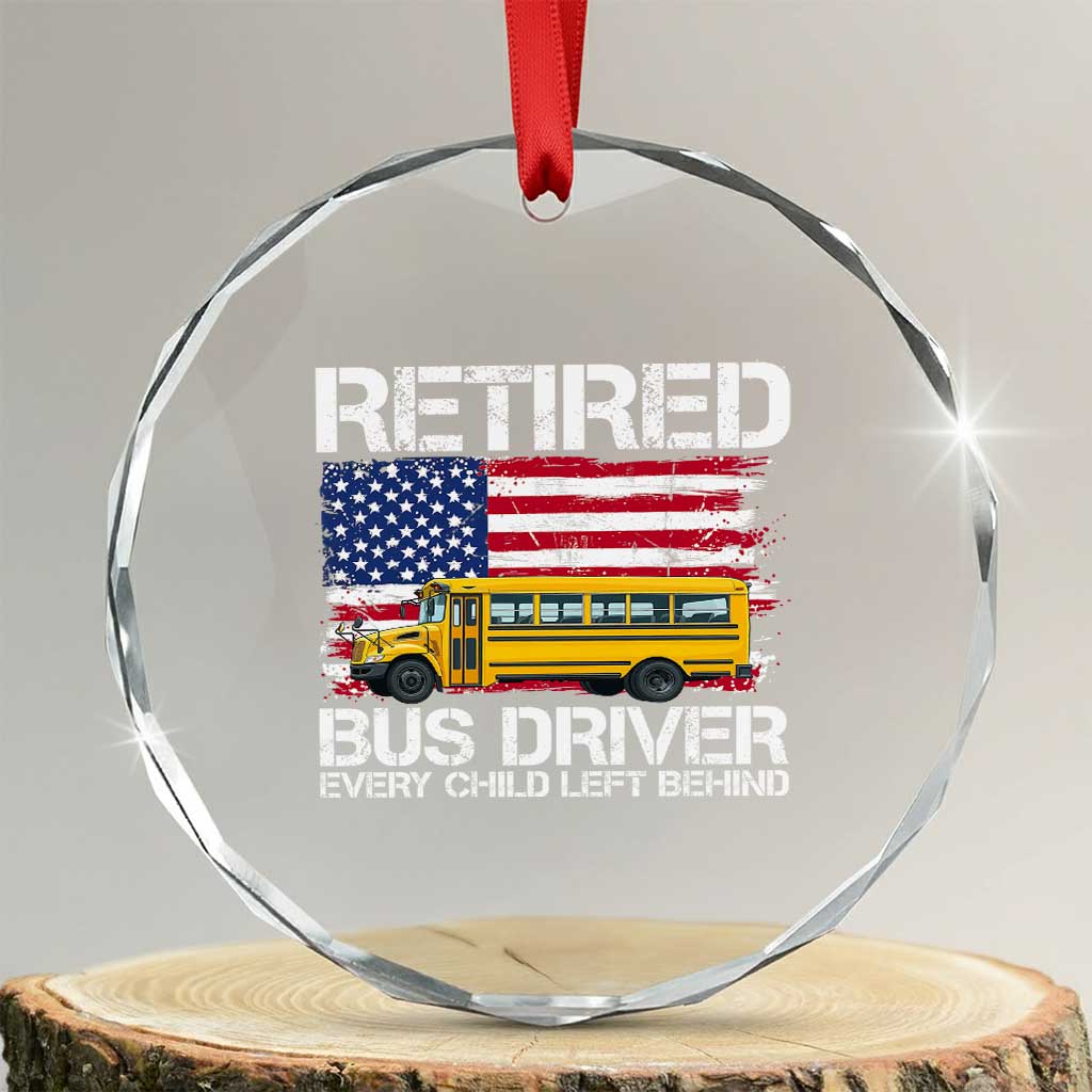 Retired School Bus Driver Crystal Glass Ornament Patriotic USA American Flag TS14 Transparent Glass 3'' Circle Print Your Wear