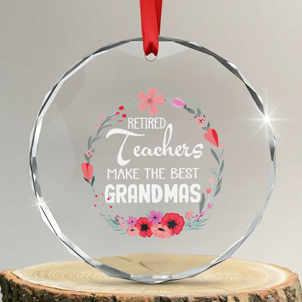 Retired Teacher Crystal Glass Ornament Floral For Grandmas Retirement TS10 Transparent Glass 3'' Circle Print Your Wear