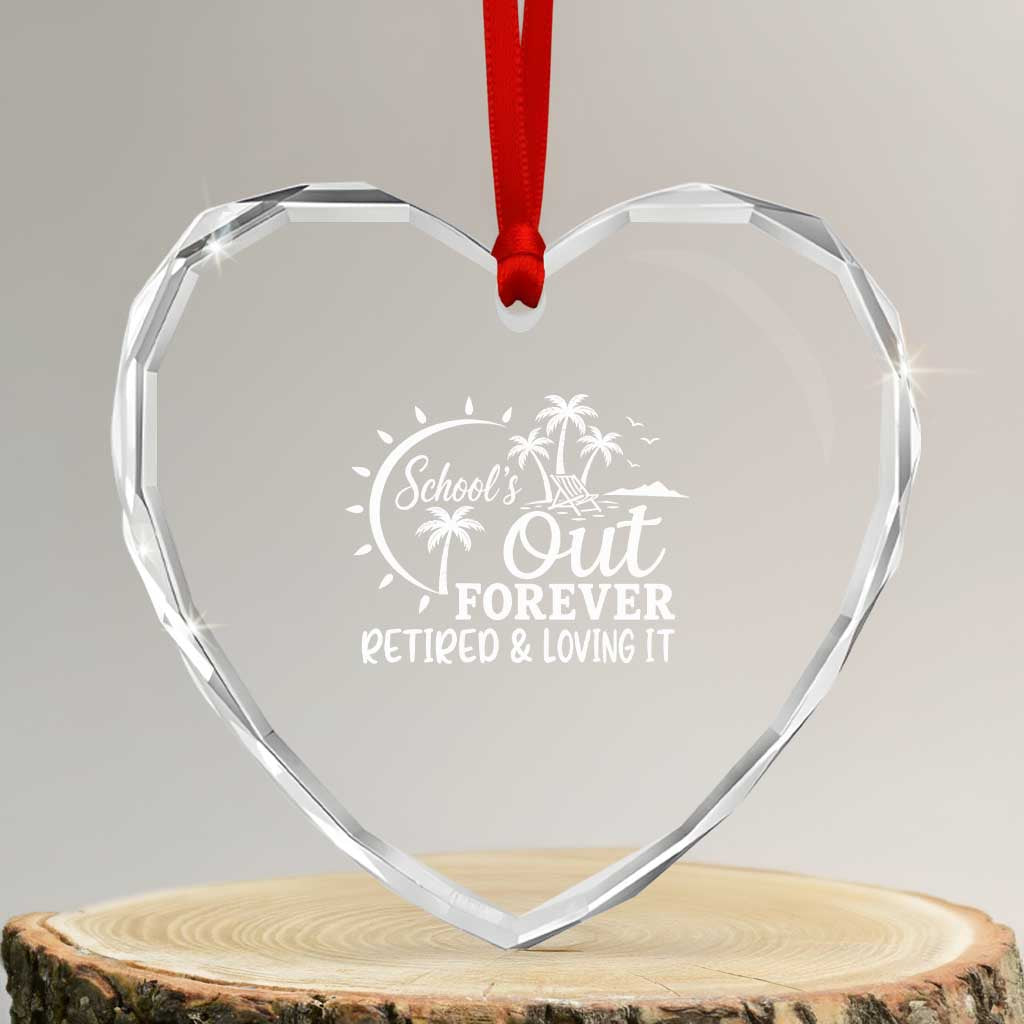 Retired Teacher Heart Crystal Glass Ornament Schools Out Forever Retirement Teacher Gift TS10 Transparent Glass 3'' Heart Print Your Wear