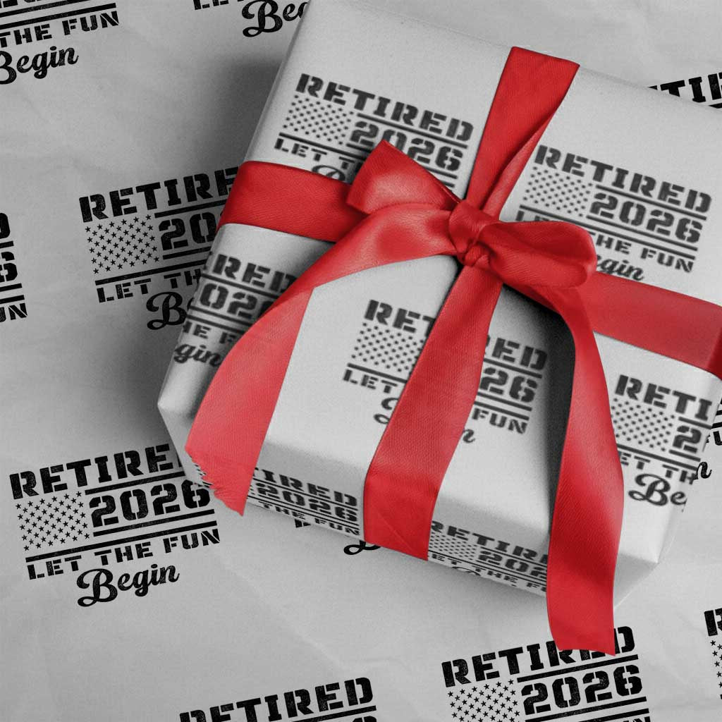 Retirement 2026 Wrapping Paper Roll Cool Retired Gift American Flag TS10 White Print Your Wear