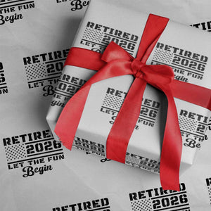 Retirement 2026 Wrapping Paper Roll Cool Retired Gift American Flag TS10 White Print Your Wear