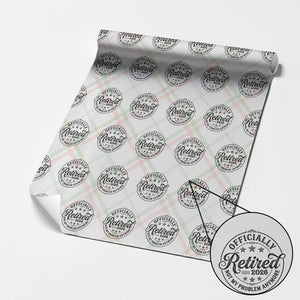 Retirement 2026 Wrapping Paper Roll Funny Officially Retired Not My Problem Anymore TS11 Christmas Plaid Print Your Wear